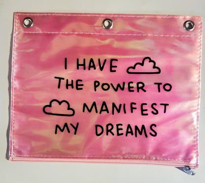 Manifest My Dreams Binder Pouch - 9.9" x 7.9"