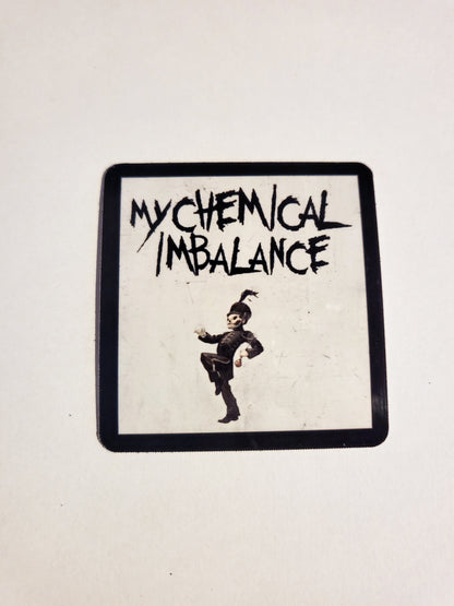 My Chemical Imbalance Sticker - Holographic or Glossy - 2.2" X 2.3"