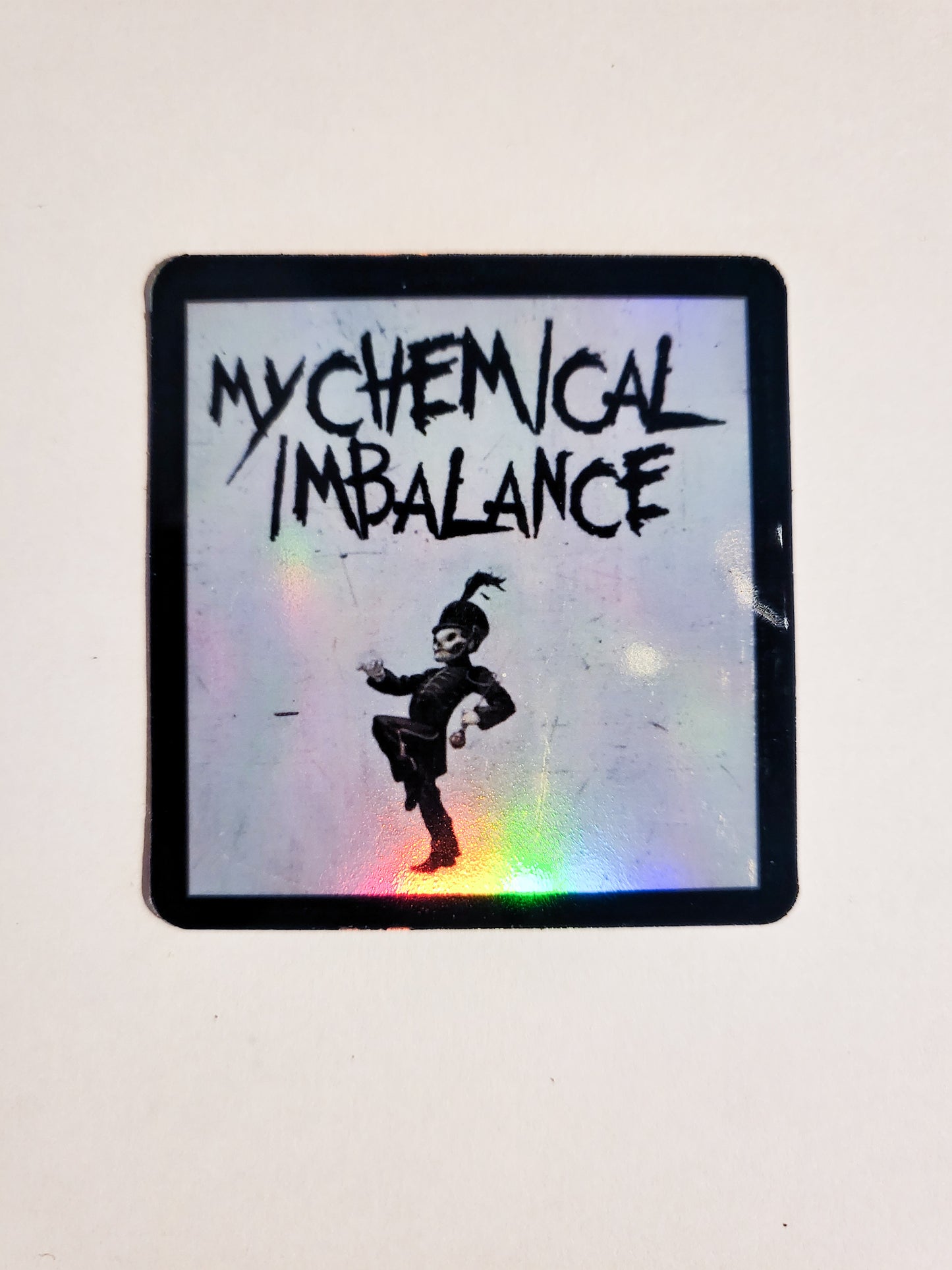 My Chemical Imbalance Sticker - Holographic or Glossy - 2.2" X 2.3"