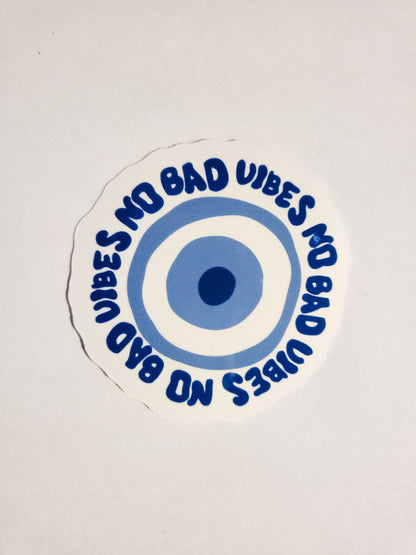 No Bad Vibes / Evil Eye Sticker - Glossy or Holographic - 2.2"