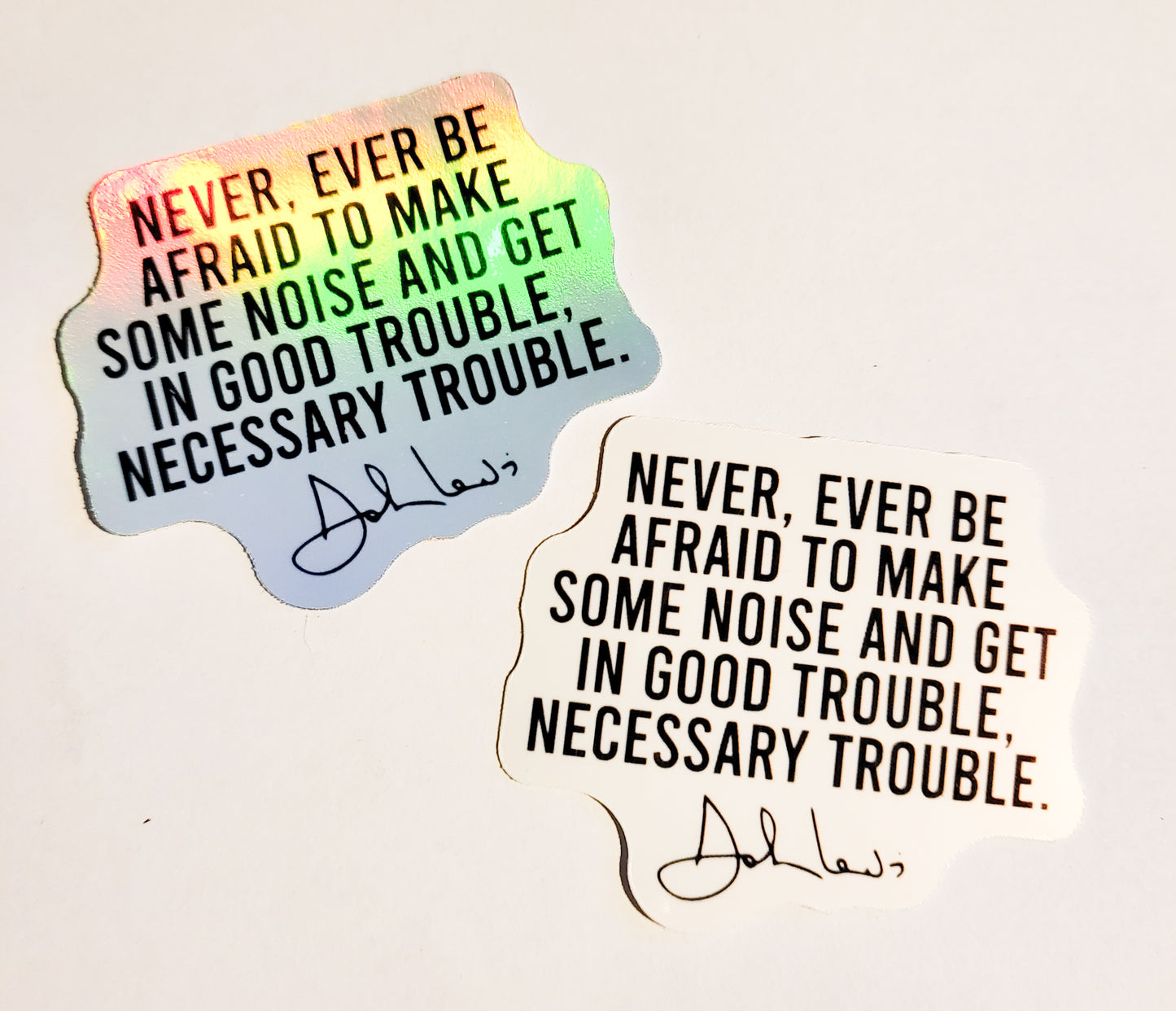 Good Trouble Sticker - Glossy or Holographic - 2.2" x 1.9" - John Lewis Quote