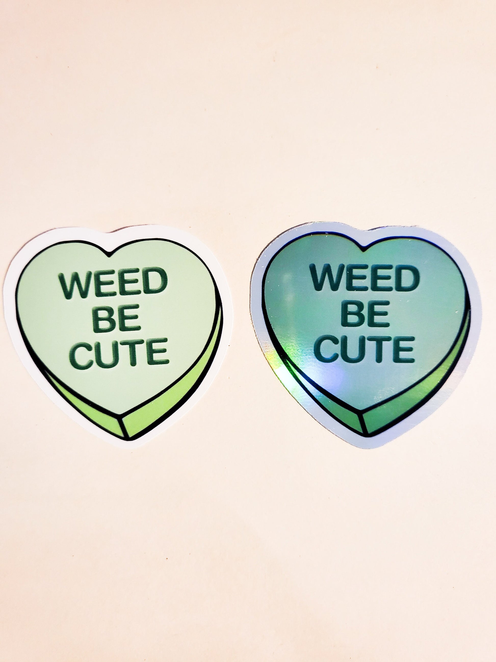 Weed Be Cute Convo Heart Sticker - Glossy or Holographic - 2.2" - conversation hearts candy valentine valentines day decal stoner 420