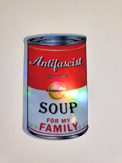 Soup for My Family Sticker - Glossy or Holographic - 2" x 3.2"