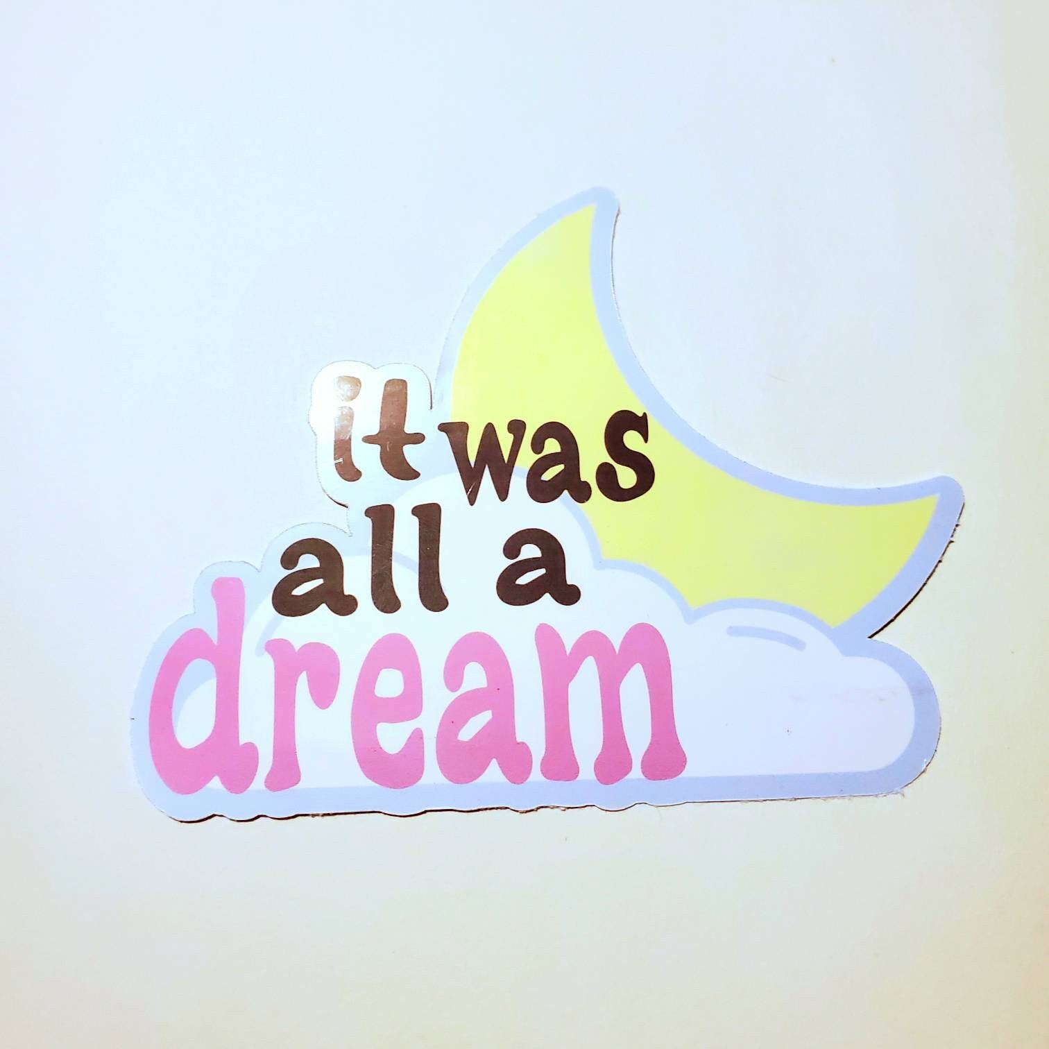 It Was All a Dream / vinyl waterproof sticker biggie lyrics cute cloud moon