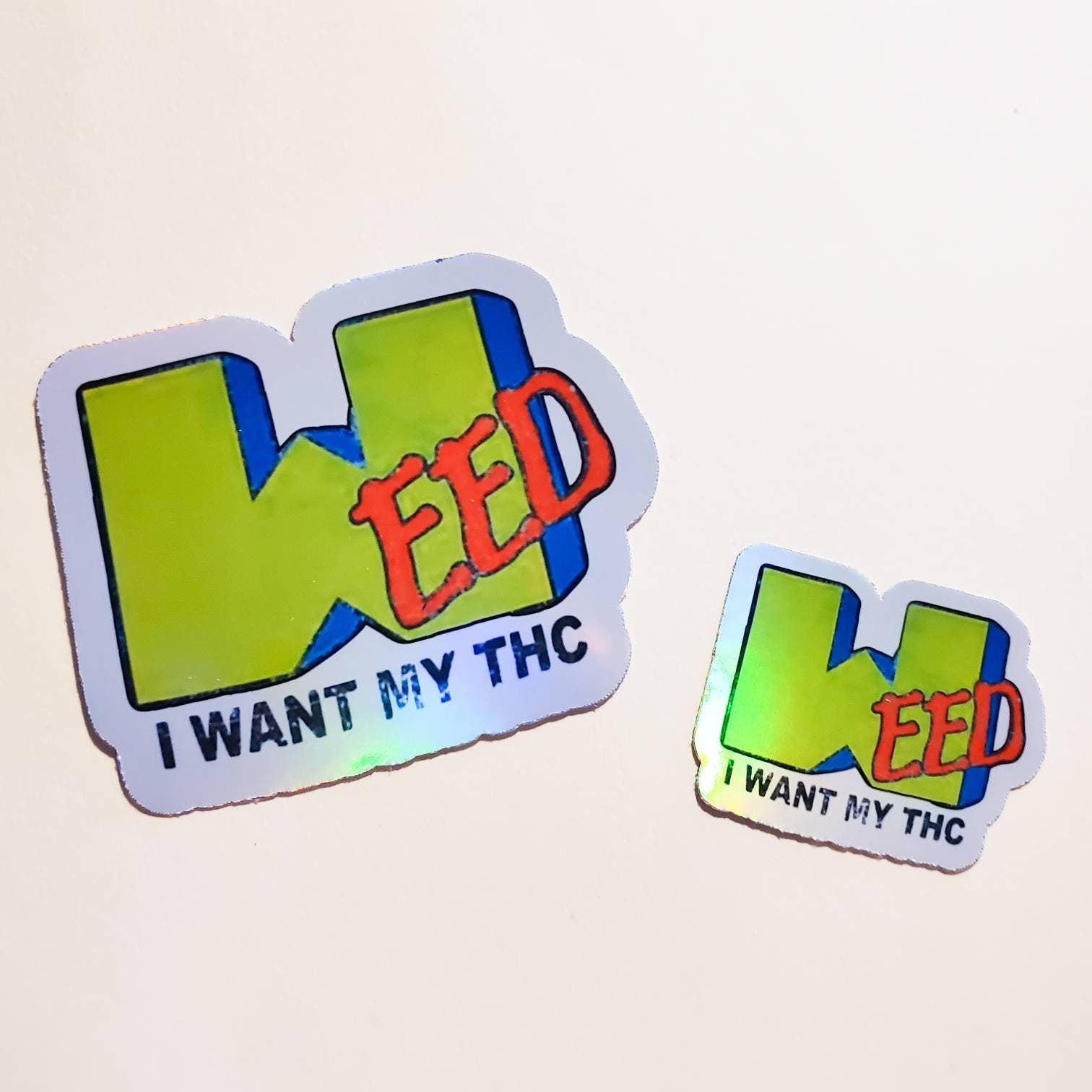 Weed - I Want My THC Holographic Sticker - Small or Large - MTV 90s 80s retro vintage grunge TV laptop water bottle waterproof