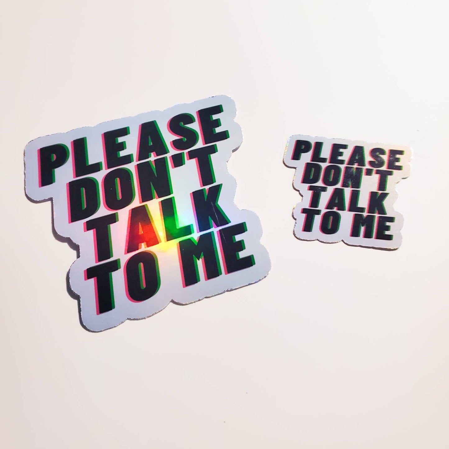 Please Don't Talk To Me - Holographic or Sparkle Sticker - Small or Large - anti-social social anxiety awkward laptop water bottle skate