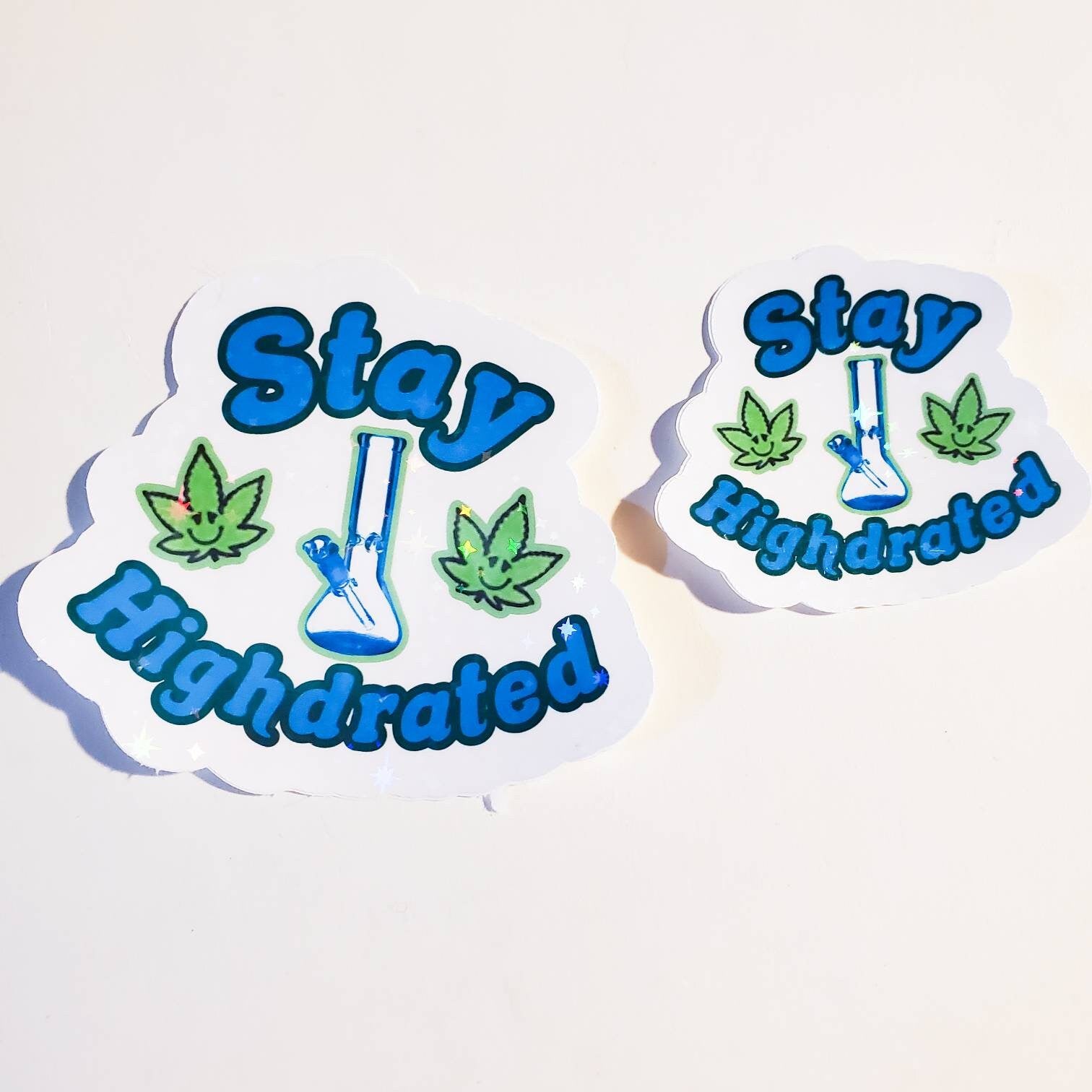 Stay Highdrated - Waterproof Sticker - Holographic, Sparkle, or Glitter Finish - bong stoner weed smile hydrate water bottle stay hydrated