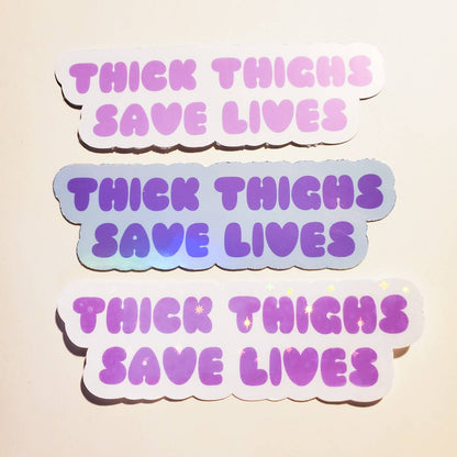 Thick Thighs Save Lives Sticker / holographic sparkles glossy / pink lavender blue / 3.8" x 1.2" / stickers decal journal planner laptop