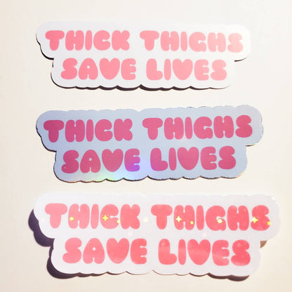 Thick Thighs Save Lives Sticker / holographic sparkles glossy / pink lavender blue / 3.8" x 1.2" / stickers decal journal planner laptop