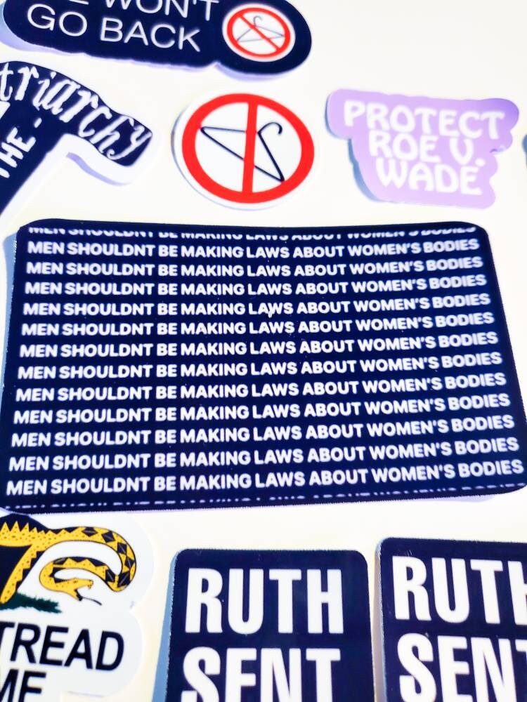 Bans Off Our Bodies Protest Sticker Pack - FAST & FREE Shipping - feminist stickers protect roe v. Wade pro-choice RBG don't tread on me