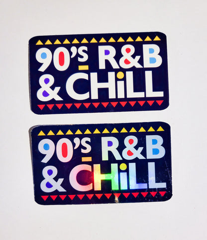 90's R&B and Chill Sticker - glossy or holographic - small or large - music rnb vintage 1990s 90s martin tv show genre netflix