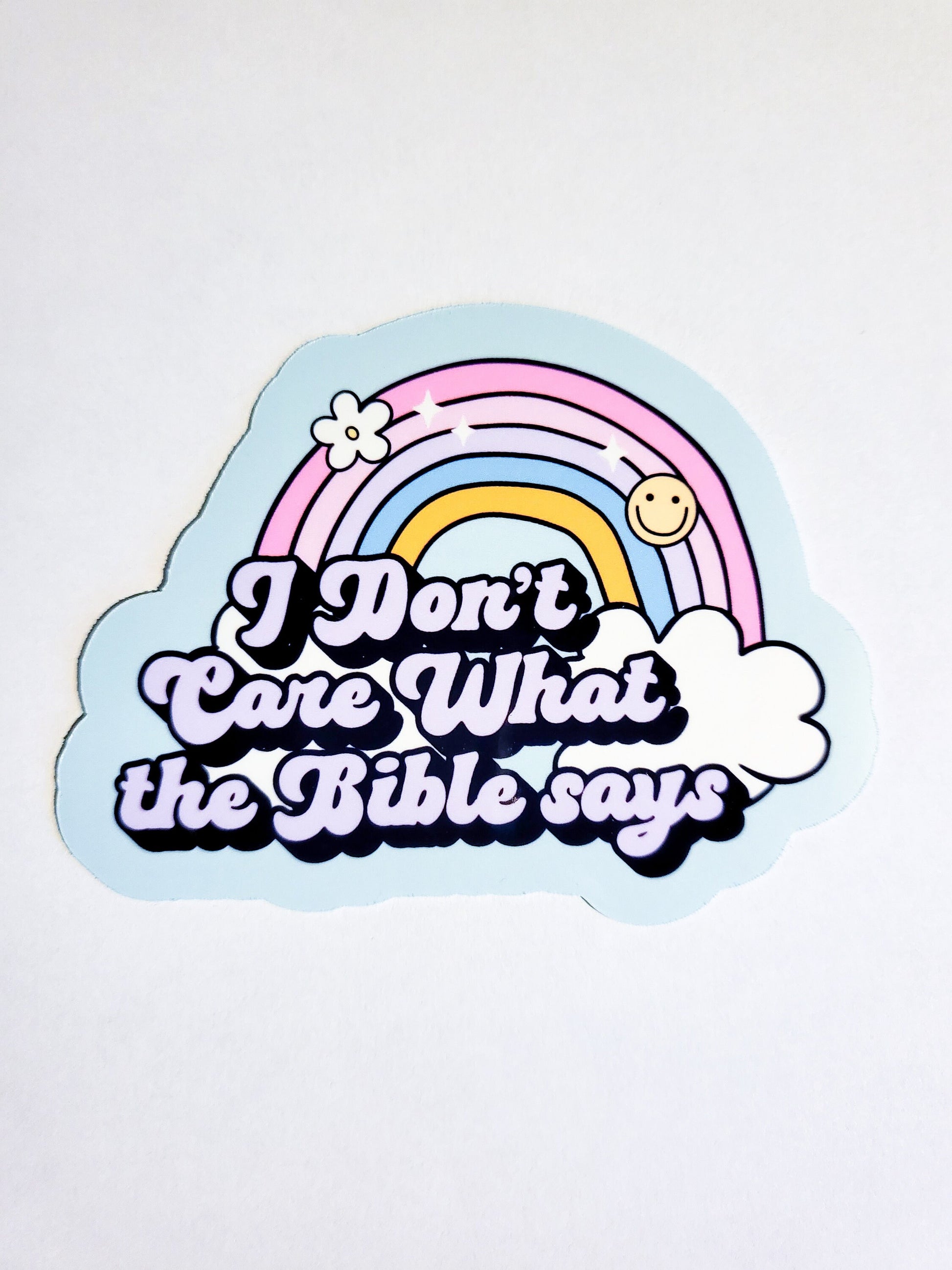 I Don't Care What the Bible Says Sticker - 3.6" x 2.75" - glossy - rainbow cute book club idc