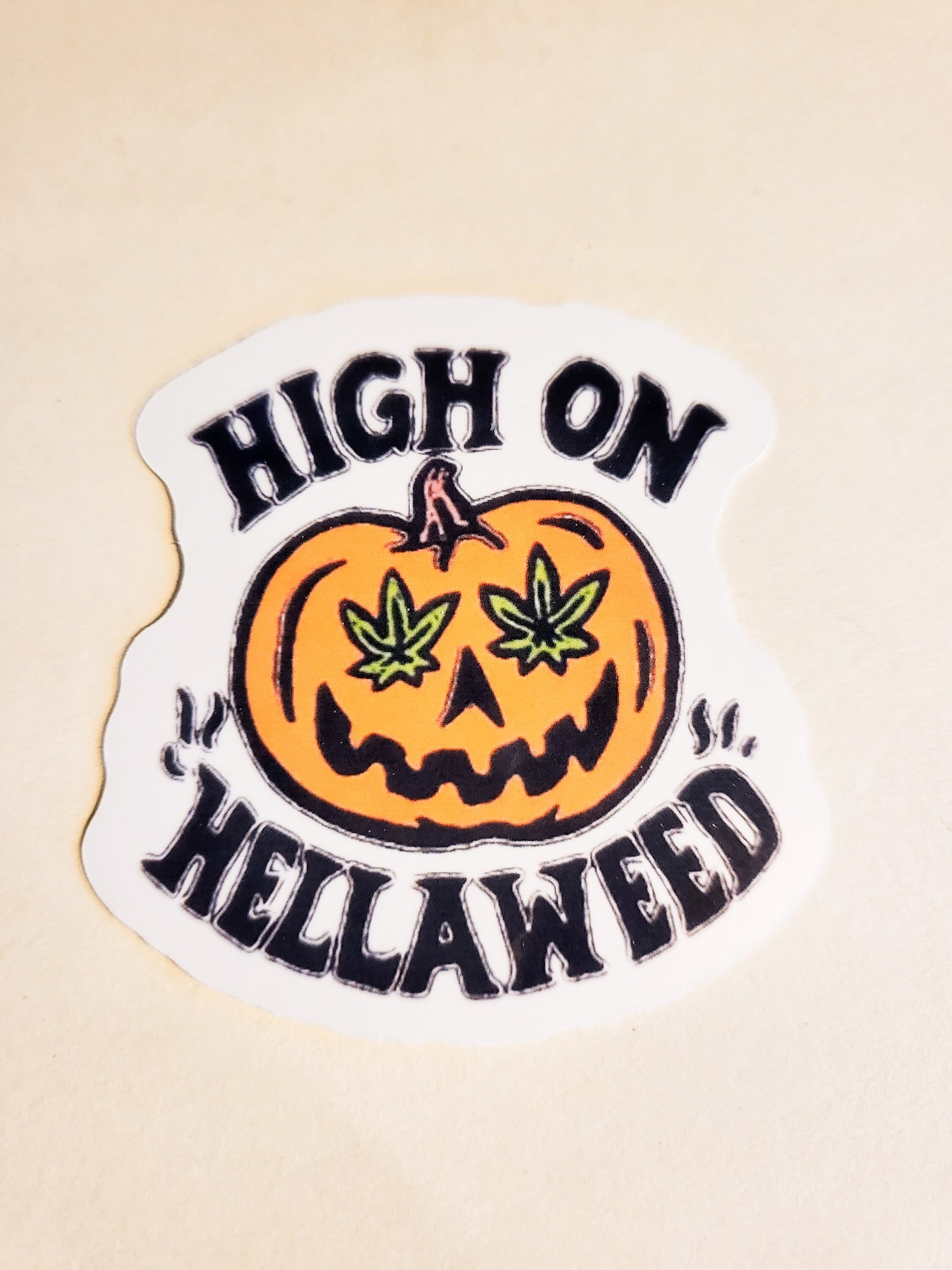 High on Hellaweed Sticker -Glossy or Holographic - halloween spooky season weed jackolantern pumpkin stoner 420 stickers decal gift cannabis