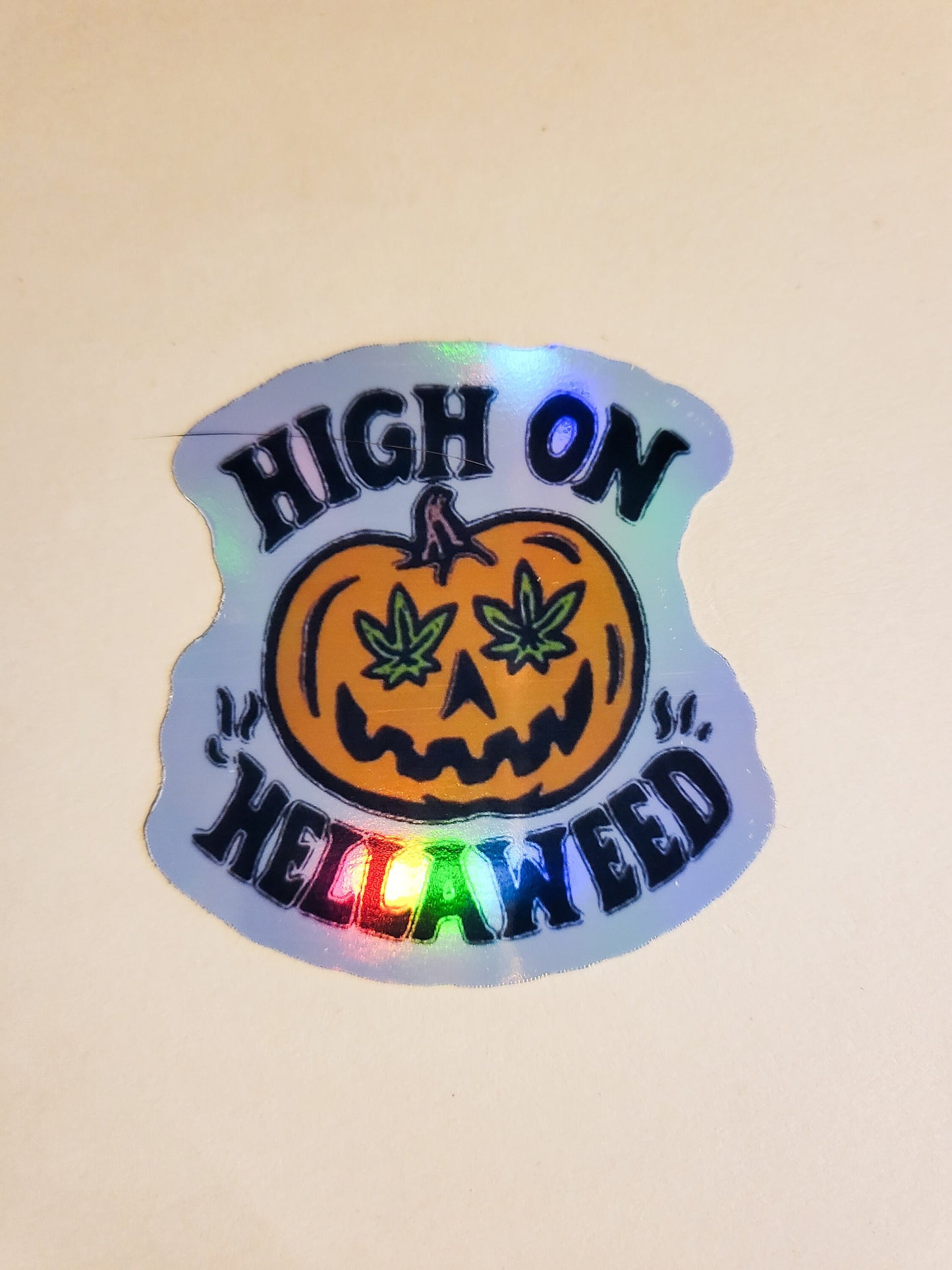 High on Hellaweed Sticker -Glossy or Holographic - halloween spooky season weed jackolantern pumpkin stoner 420 stickers decal gift cannabis