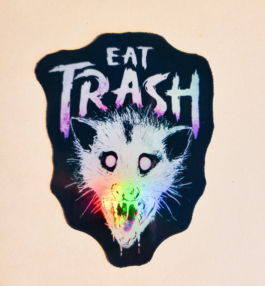 Eat Trash Sticker - Holographic 2.3" x 3.1" - opossum rodent garbage