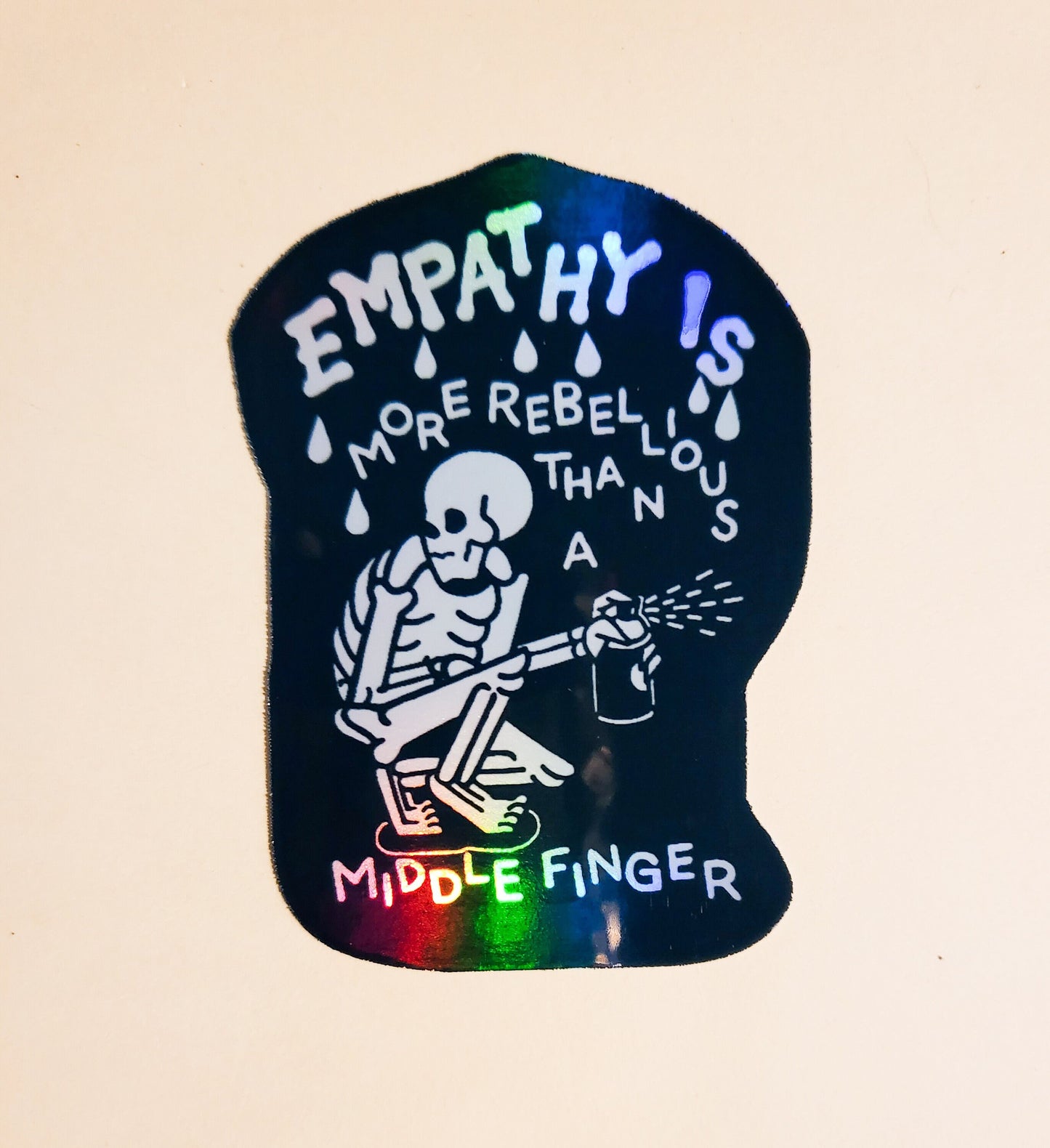 Empathy Sticker - Holographic 2.1" x 3"- stickers decal rebellious middle finger skeleton black white positive energy good vibes