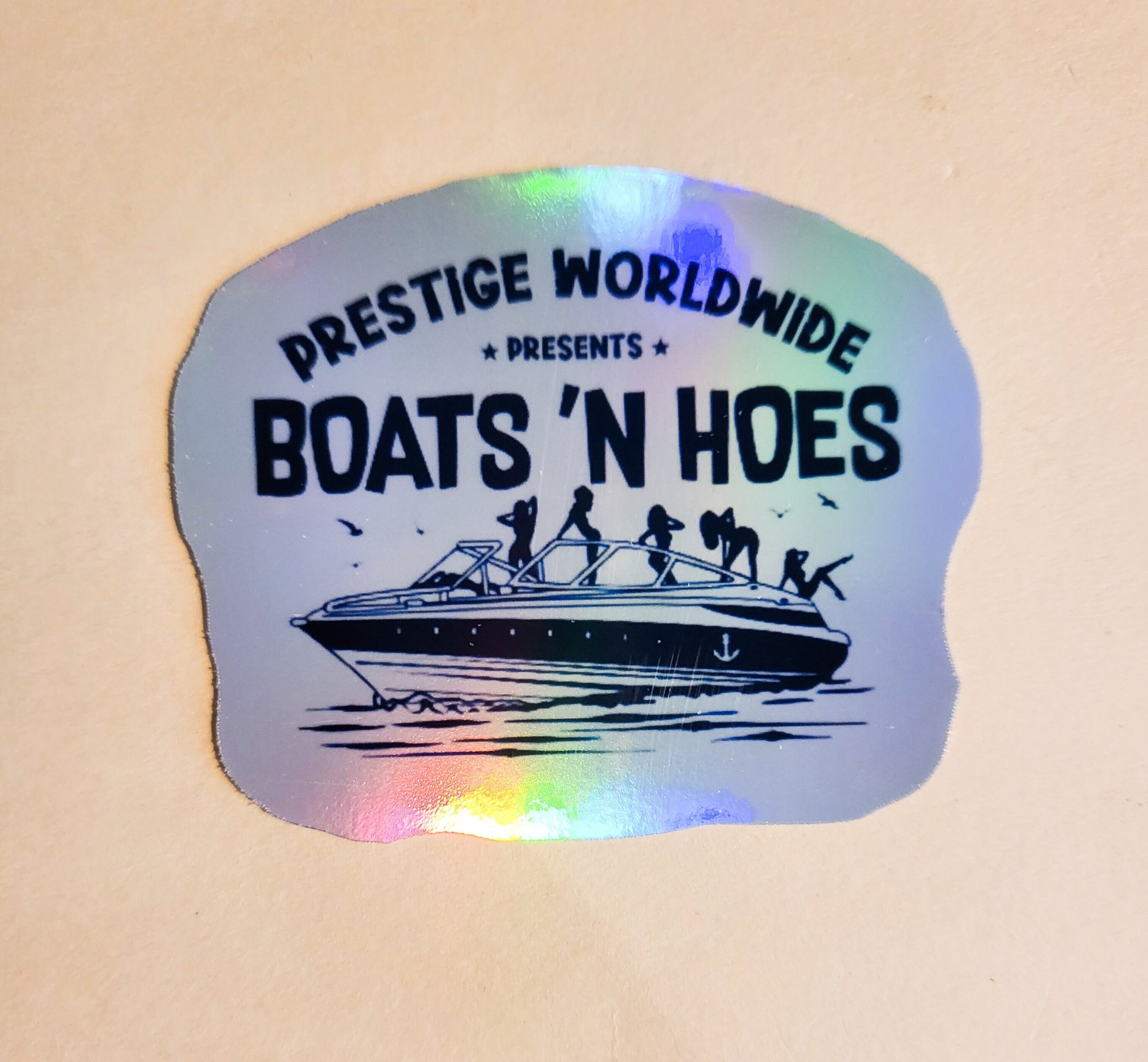 Boats 'n Hoes Sticker - Holographic 2.7"x 2.2"- stickers decal prestige worldwide step-brothers movie quote