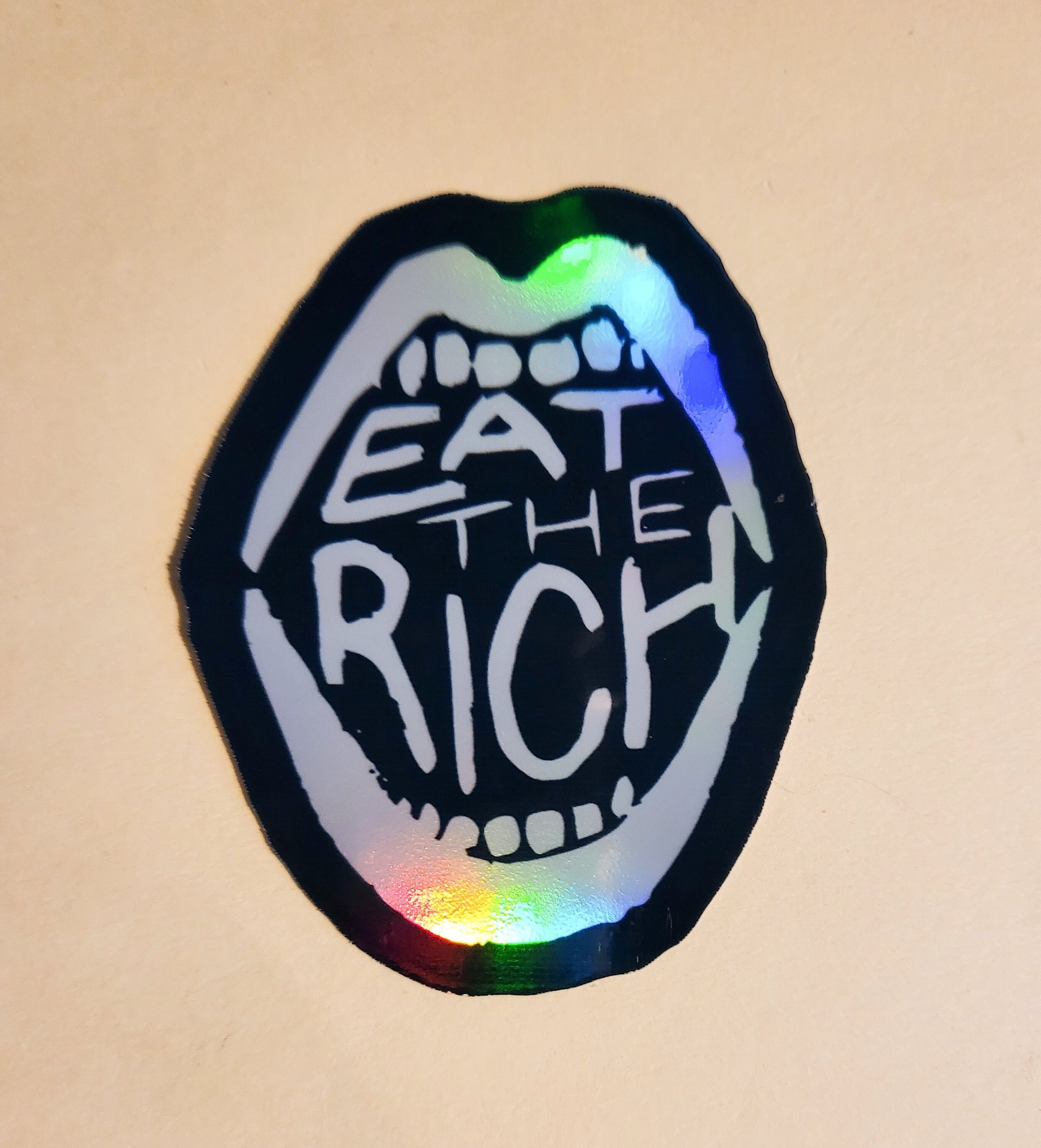 Eat the Rich Sticker - Holographic 2.2" x 2.8"- stickers decal billionaires 1% one percent activist activism capitalism protest laptop gift