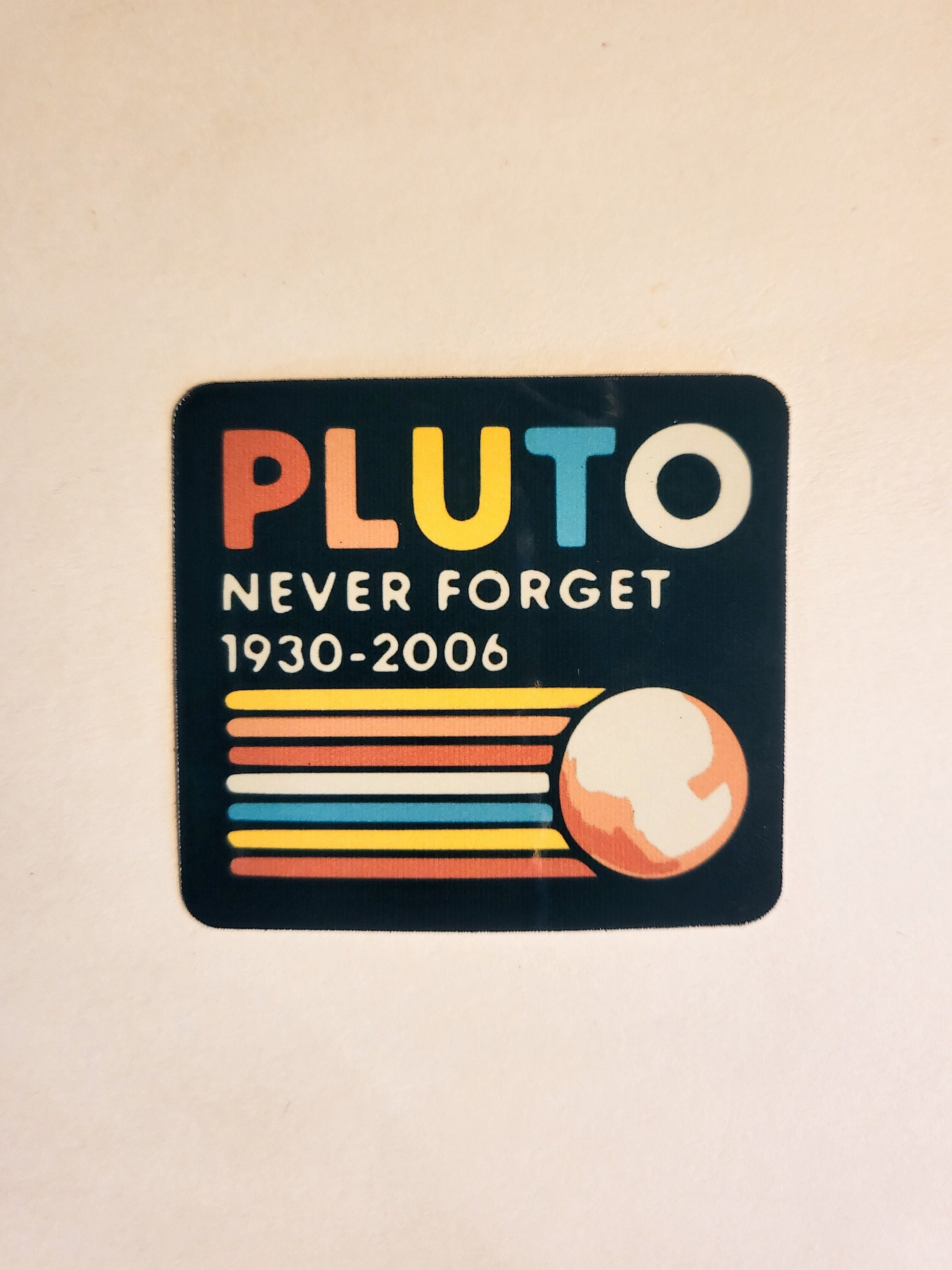 Pluto - Never Forget Sticker - Glossy 2.4" x 2.1" - stickers decal 1930 2006 planet space astronomy science gift laptop bottle planner