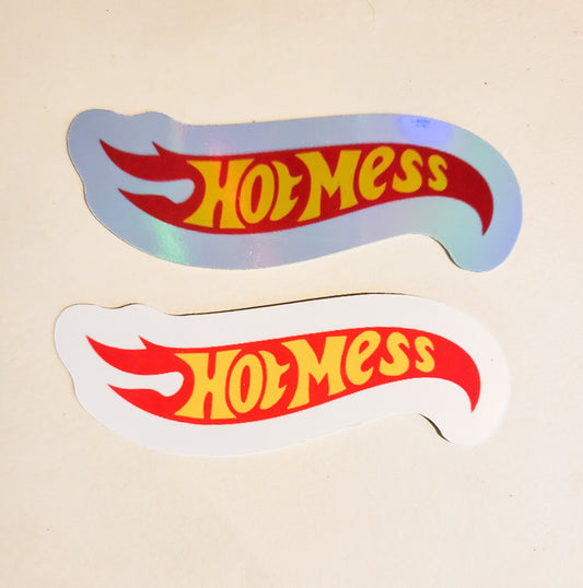 Hot Mess Sticker - Glossy or Holographic - 3.3" x 1.3" - stickers decal funny humor hot wheels flames flame