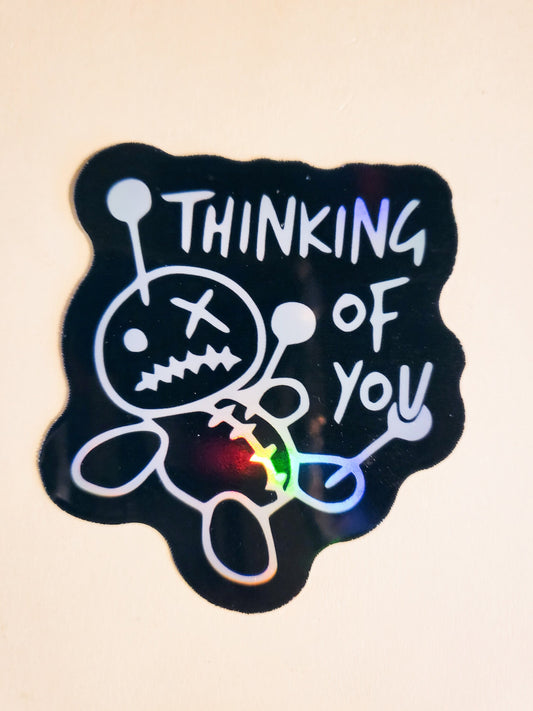 Thinking of You Sticker - Holographic 2.2" x 2.5" - stickers decal voodoo doll pins needles dark humor funny gift laptop planner bottle