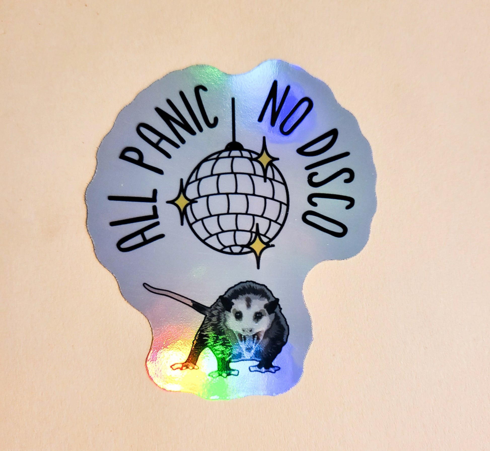 All Panic No Disco Sticker - Holographic 2.2" x 2.6"- stickers decal anxiety opossum screaming anxious social mental health gift laptop