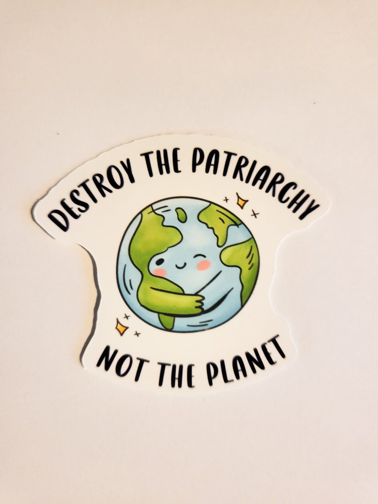 Destroy the Patriarchy Not the Planet Sticker -Glossy or Holographic 2.5" x 2.2"- stickers decal feminist feminism activist cute laptop gift