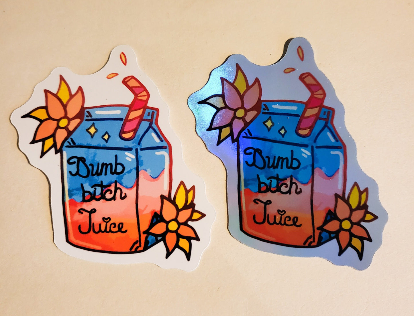 Dumb Bitch Juice Sticker - Glossy or Holographic - 2.3" x 3.1"- stickers decal cute drink juicebox carton gift laptop bottle hydroflask