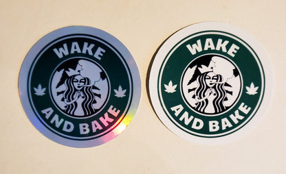 Wake & Bake Sticker - Glossy or Holographic - 2.2"- stickers decal starbucks coffee weed 420 stoner pothead morning cannabis pot leaf gift