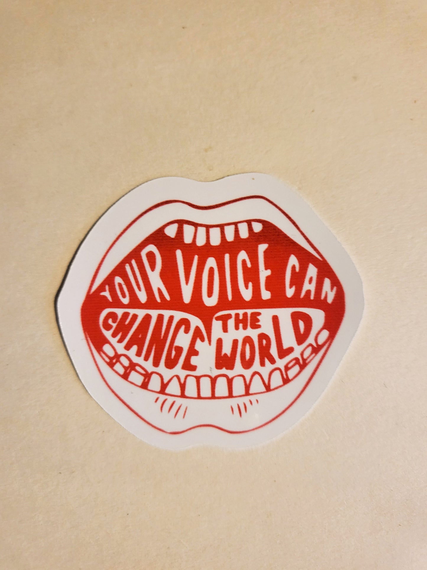 Your Voice Can Change the World Sticker - Glossy or Holographic - 2.2"