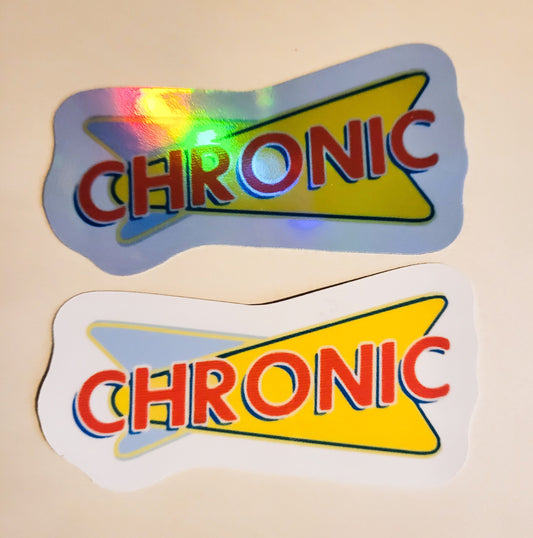 Chronic Sticker - Glossy or Holographic - 3.2" x 1.7"- stickers decal sonic parody 420 weed stoner smoke pot cannabis marijuana fast food