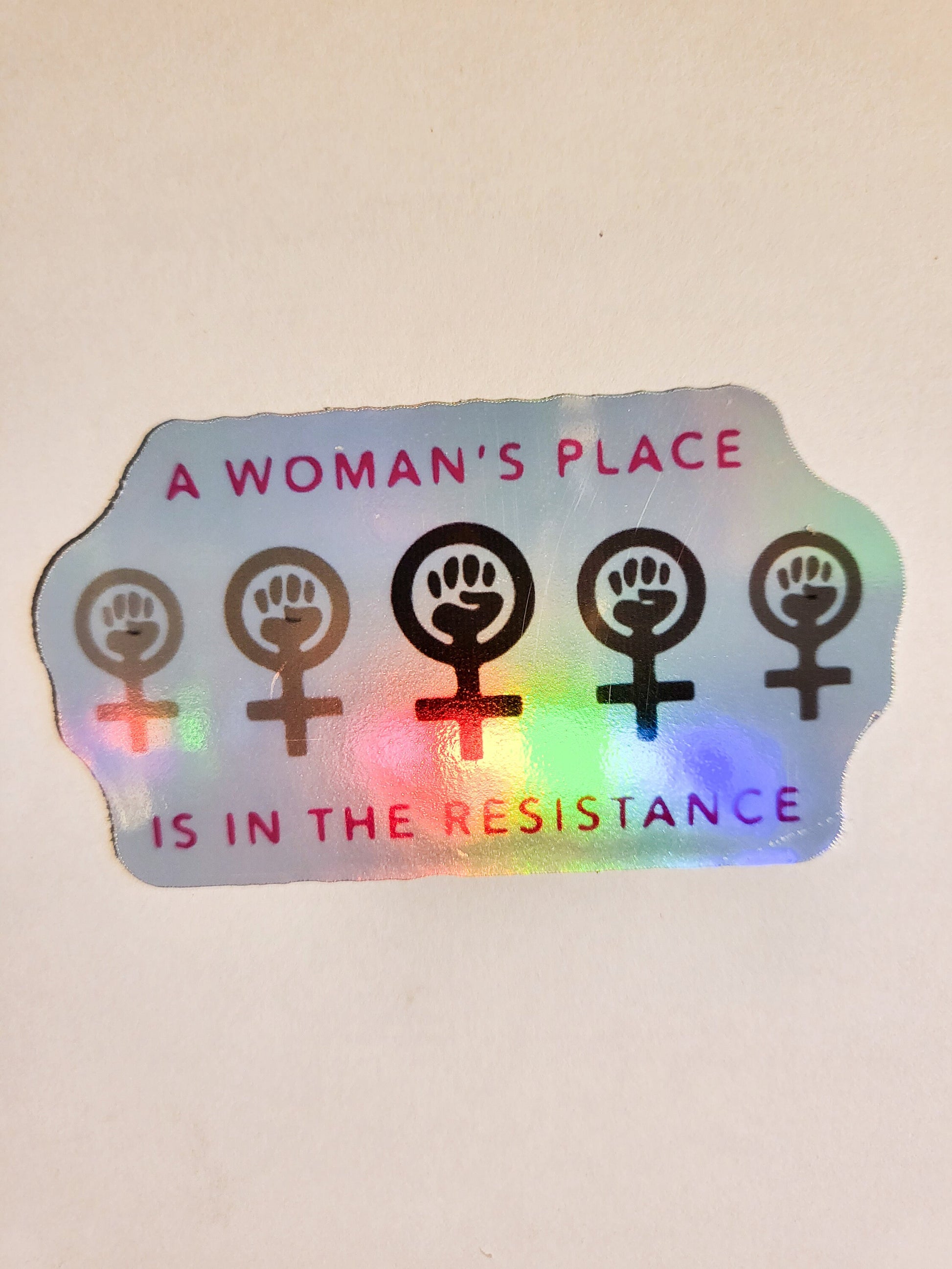 A Woman's Place is in the Resistance Sticker - Glossy or Holographic - 2.9" x 1.6"- stickers decal feminism activist woman girl power resist